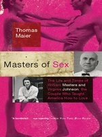 Masters of Sex by Thomas Maier OverDrive ebooks audiobooks